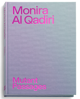 Picture of Monira Al Qadiri – Mutant Passages